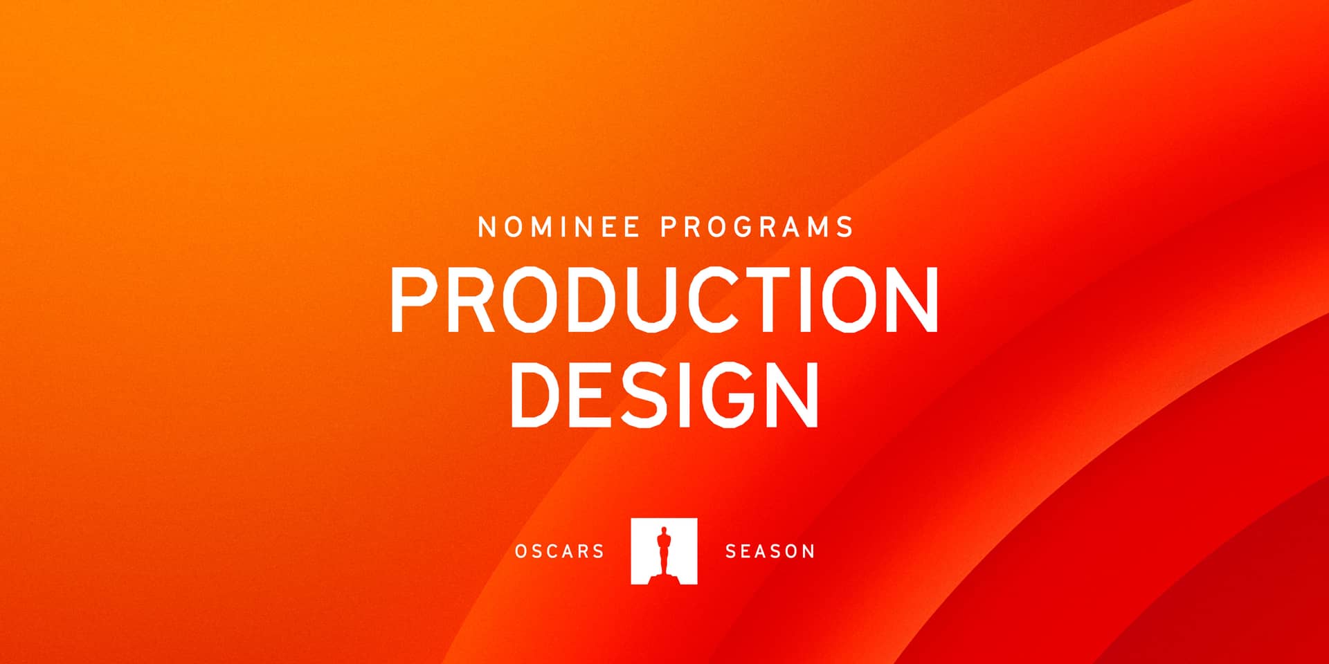 Nominee Programs: Production Design