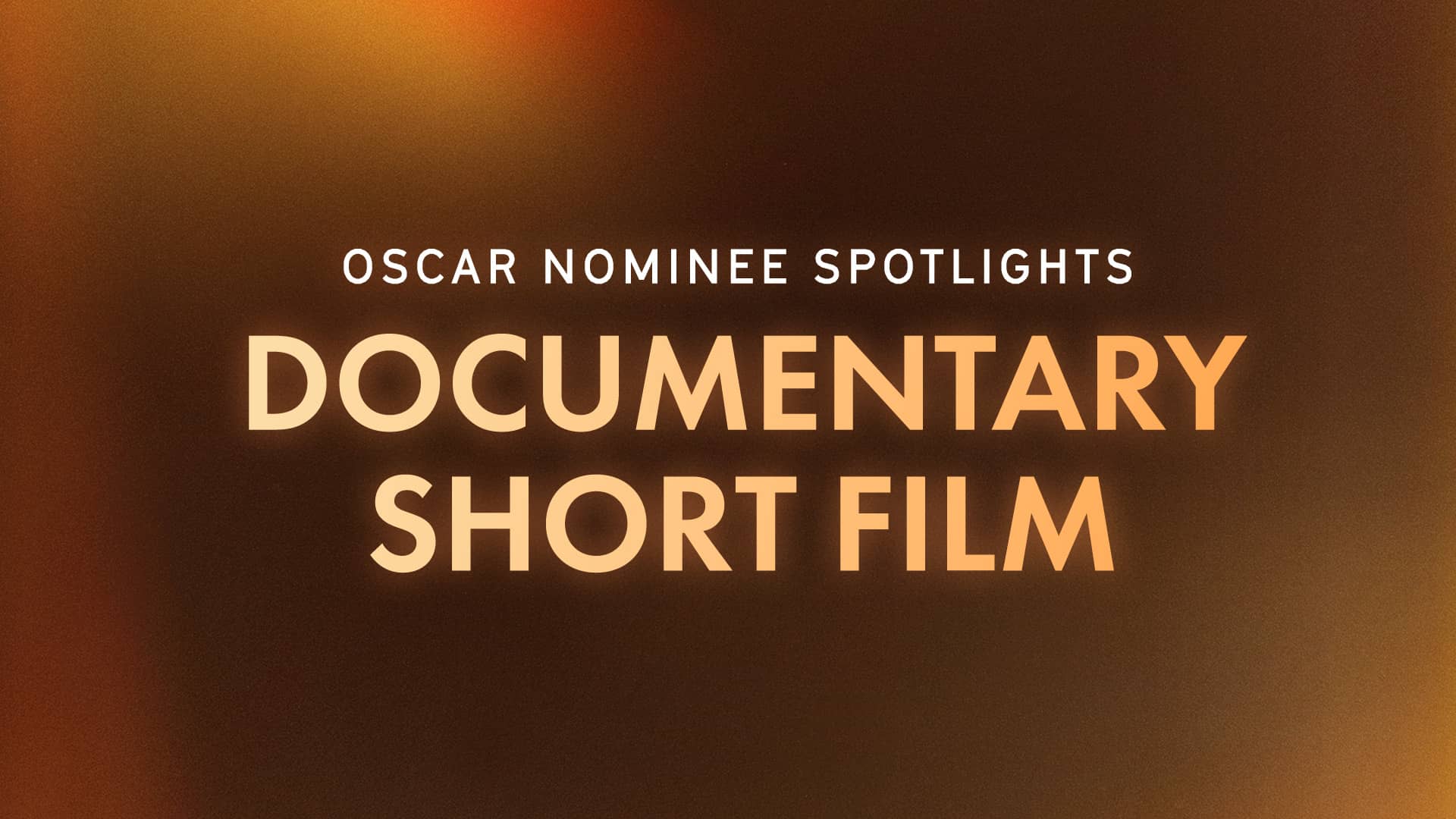 Documentary Short Film Spotlight